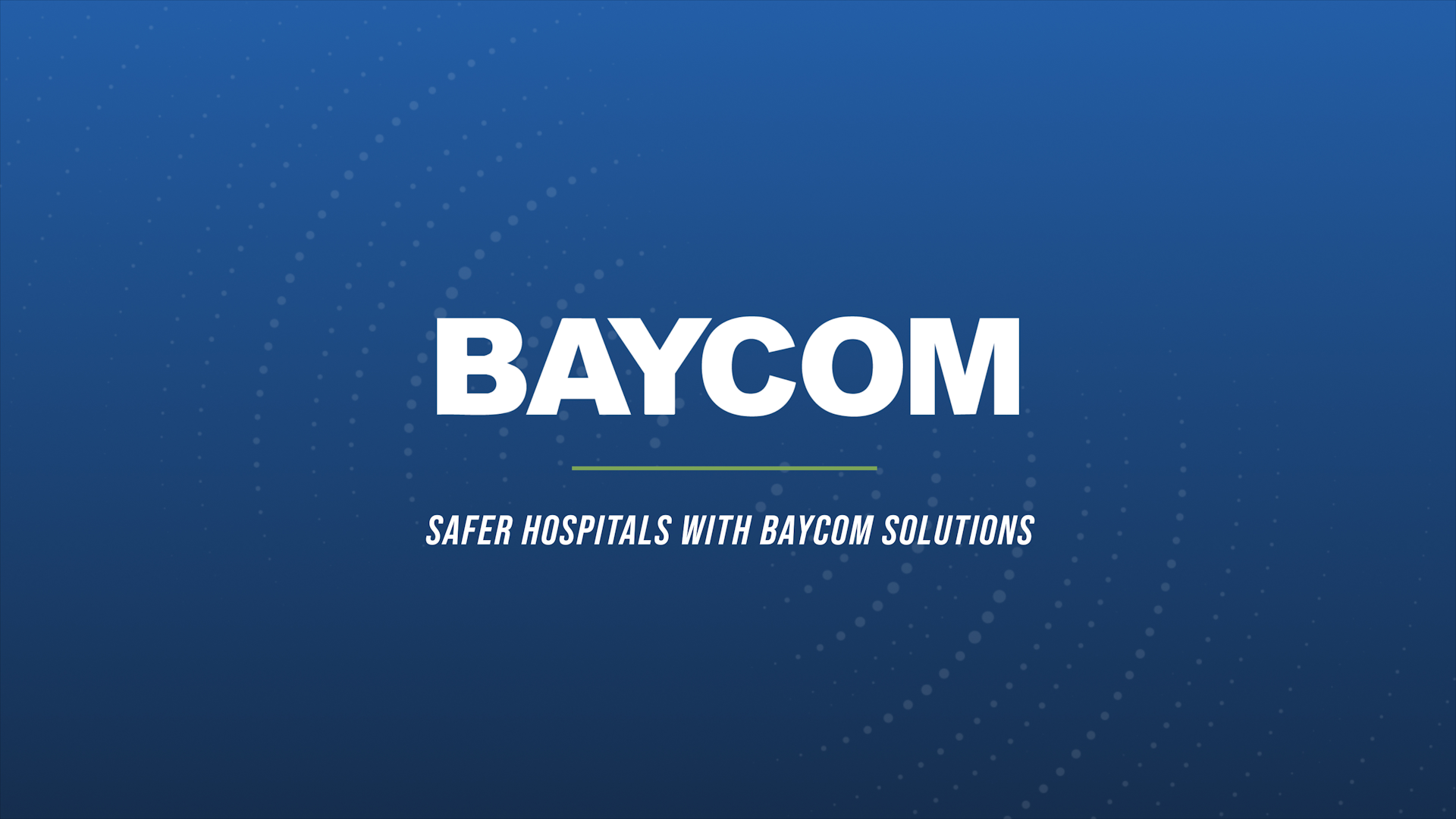Safer Hospitals with BAYCOM Solutions